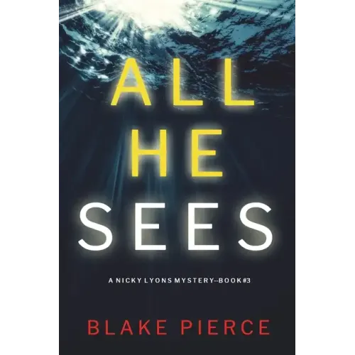 All He Sees (A Nicky Lyons FBI Suspense Thriller-Book 3)