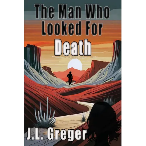 The Man Who Looked for Death