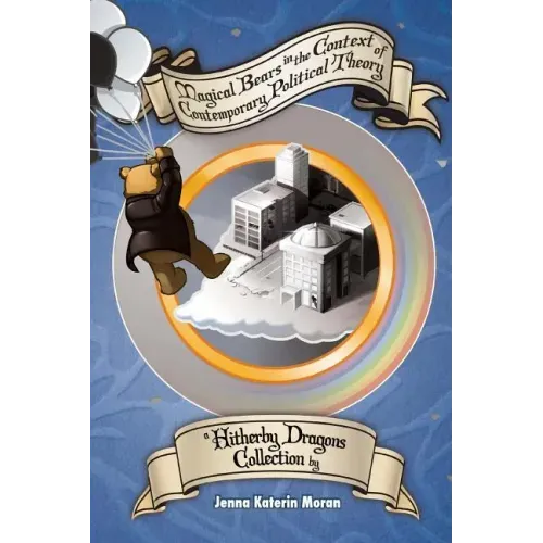 Magical Bears in the Context of Contemporary Political Theory