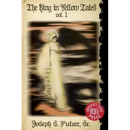 The King in Yellow Tales: Volume 1