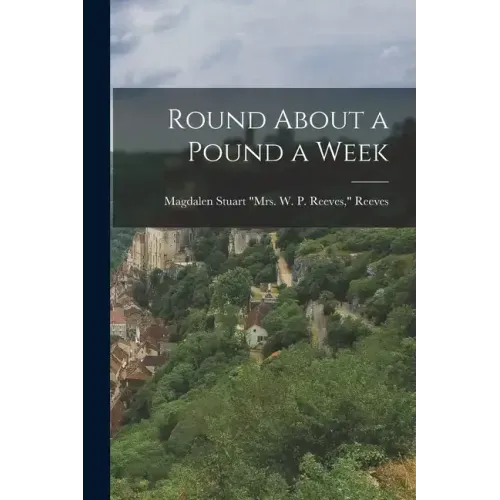 Round About a Pound a Week