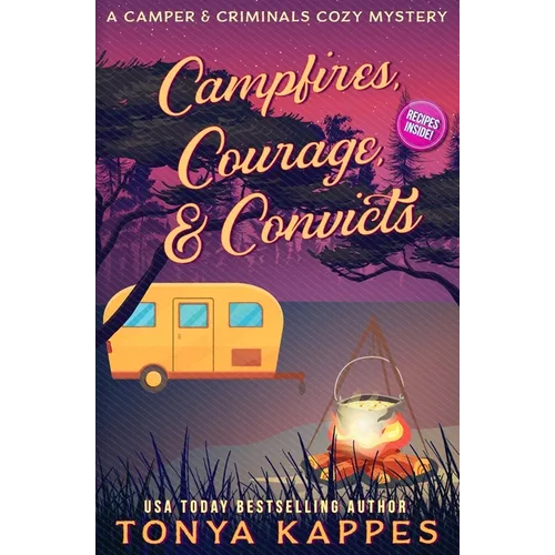 Campfires, Courage, & Convicts