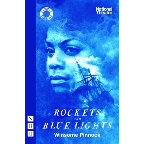 Rockets and Blue Lights (National Theatre Edition)