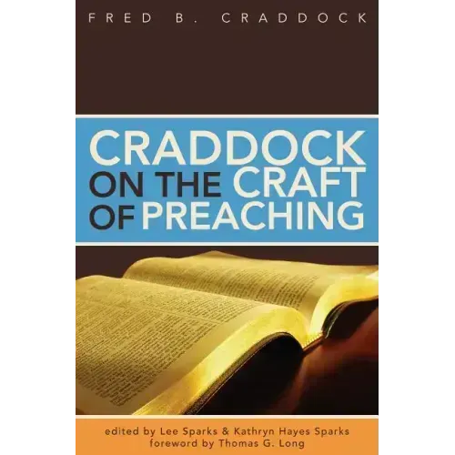 Craddock on the Craft of Preaching