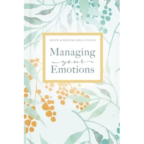 Managing Your Emotions