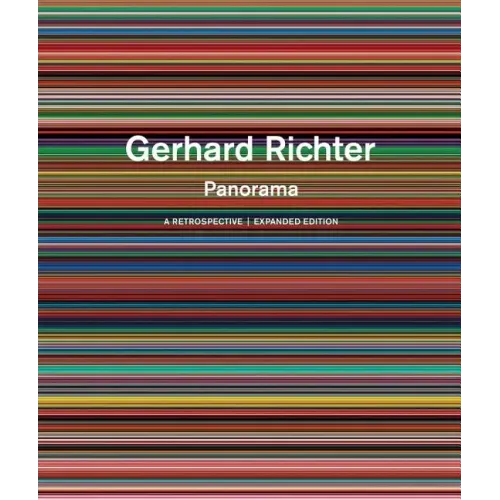 Gerhard Richter: Panorama: A Retrospective: Expanded Edition