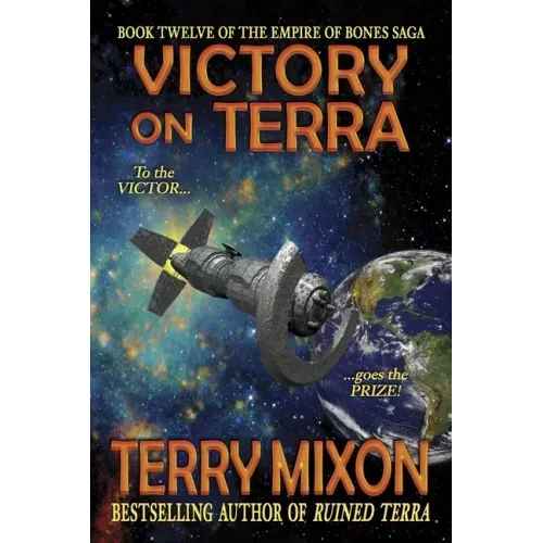 Victory on Terra (Book 12 of The Empire of Bones Saga)