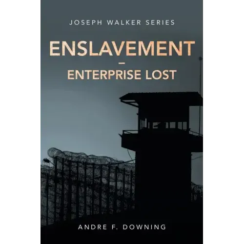 Enslavement - Enterprise Lost: Joseph Walker Series