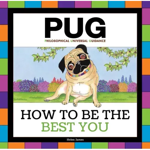 Pug: How to Be the Best You