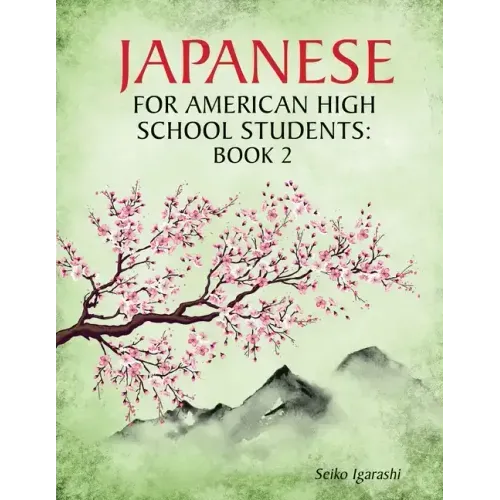 Japanese for American High School Students: Book 2