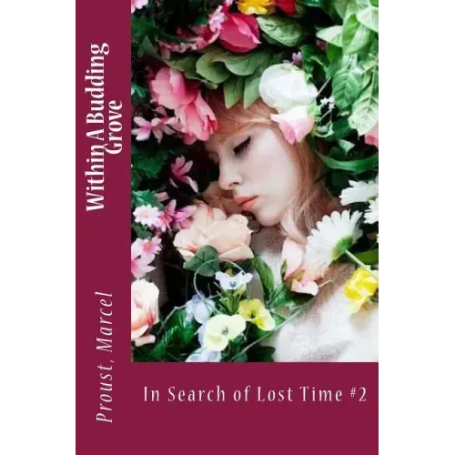 Within A Budding Grove: In Search of Lost Time #2