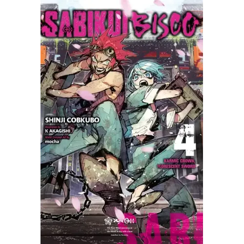 Sabikui Bisco, Vol. 4 (Light Novel): Karmic Crown, Florescent Sword Volume 4