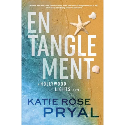 Entanglement: A Hollywood Lights Novel