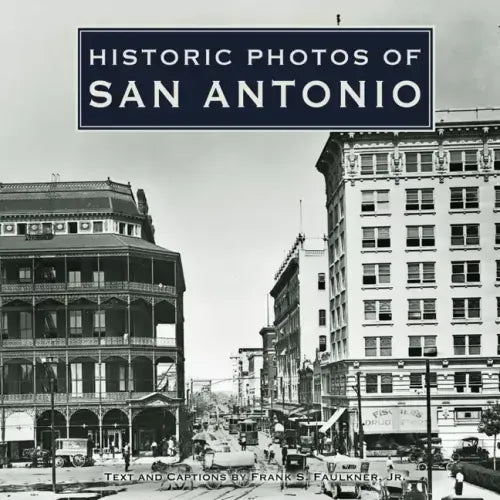 Historic Photos of San Antonio