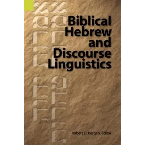 Biblical Hebrew and Discourse Linguistics