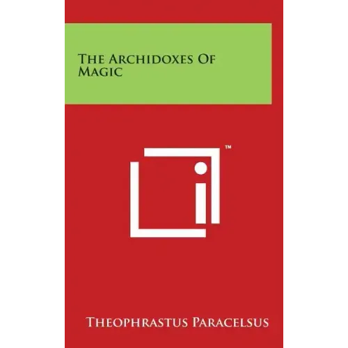 The Archidoxes Of Magic