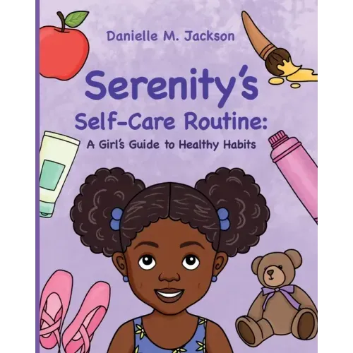 Serenity's Self-Care Routine: A Girl's Guide to Healthy Habits