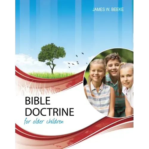 Bible Doctrine for Older Children, Second Edition