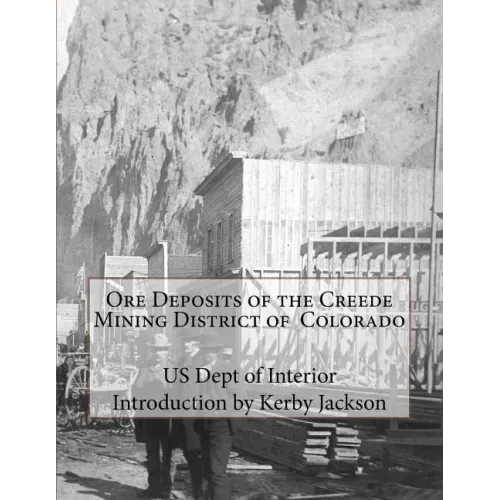 Ore Deposits of the Creede Mining District of Colorado
