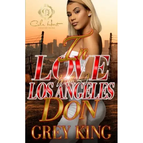 In Love With A Los Angeles Don: An Urban Romance Novel