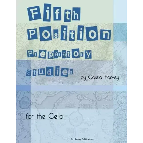 Fifth Position Preparatory Studies for the Cello