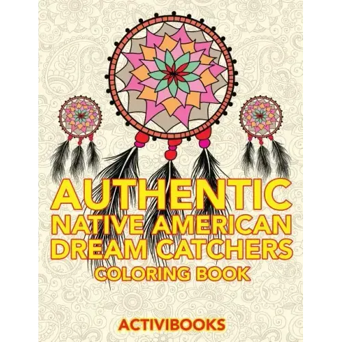 Authentic Native American Dream Catchers Coloring Book