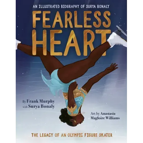 Fearless Heart: An Illustrated Biography of Surya Bonaly