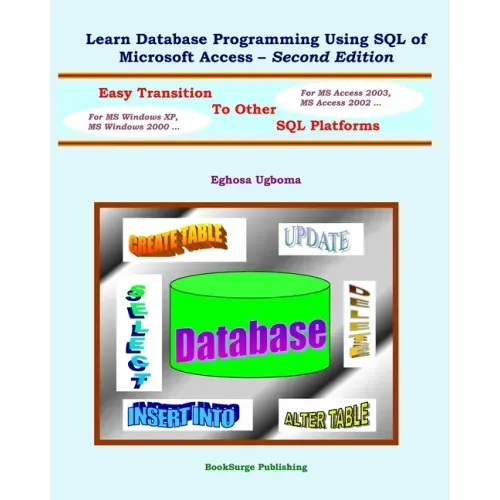 Learn Database Programming Using SQL of Microsoft Access - Second Edition