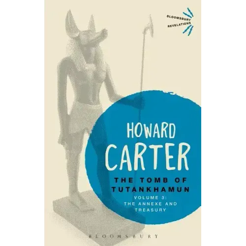 The Tomb of Tutankhamun: Volume 3