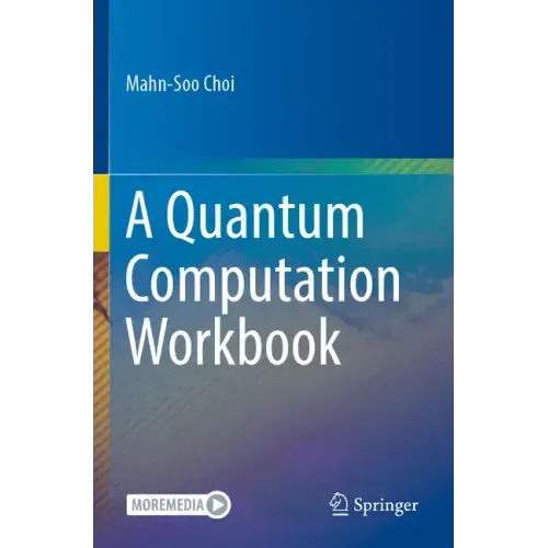 A Quantum Computation Workbook