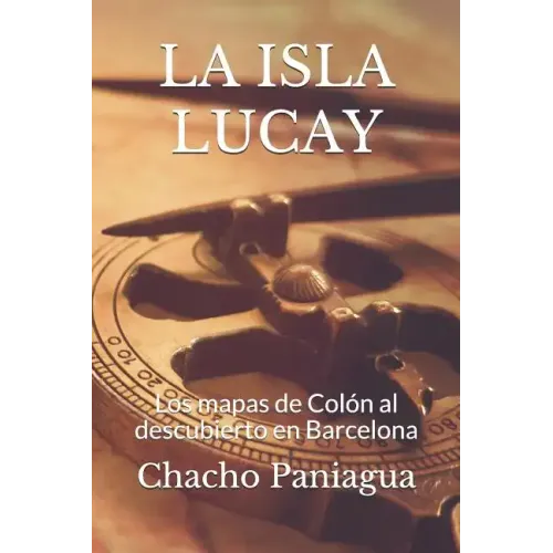 La Isla Lucay: Los mapas de Colón al descubierto en Barcelona