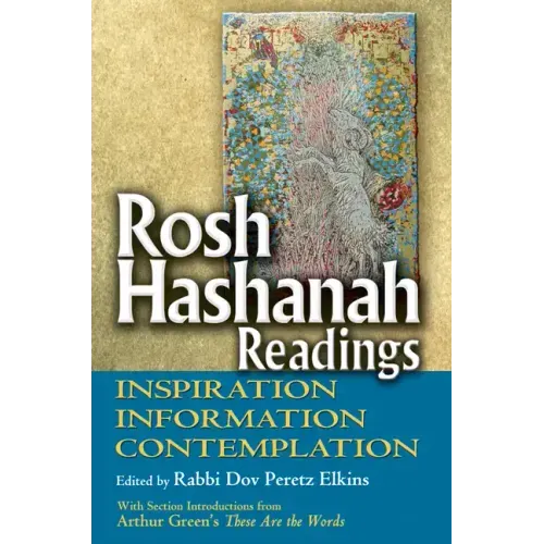 Rosh Hashanah Readings: Inspiration, Information and Contemplation
