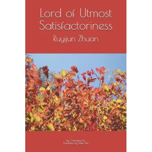 Lord of Utmost Satisfactoriness: Ruyijun Zhuan