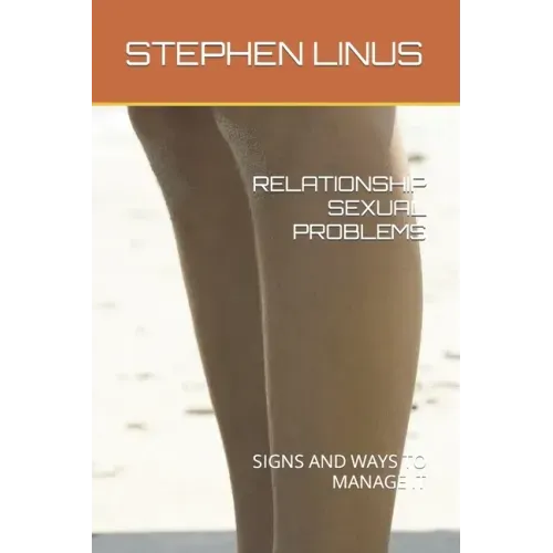 Relationship Sexual Problems: Signs and Ways to Manage It