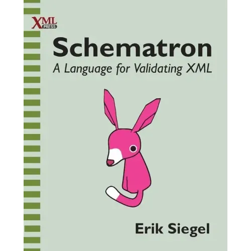 Schematron: A language for validating XML