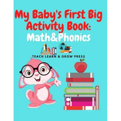 My Baby's First Big Activity Book: Math & Phonics: Supplementary work in for Preschool and Kindergarten