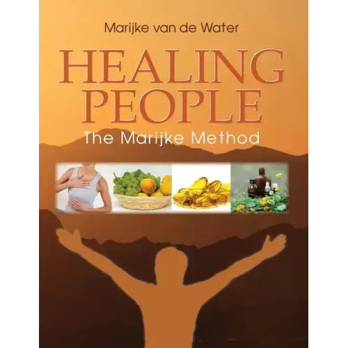 Healing People: The Marijke Method