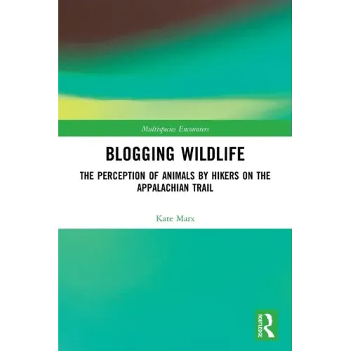 Blogging Wildlife: The Perception of Animals by Hikers on the Appalachian Trail