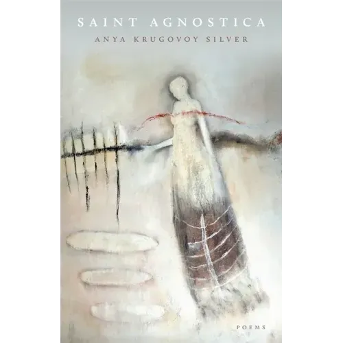 Saint Agnostica: Poems