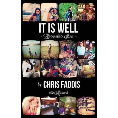 It Is Well: Life in the Storm