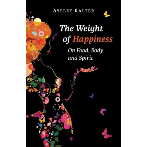 The Weight of Happiness
