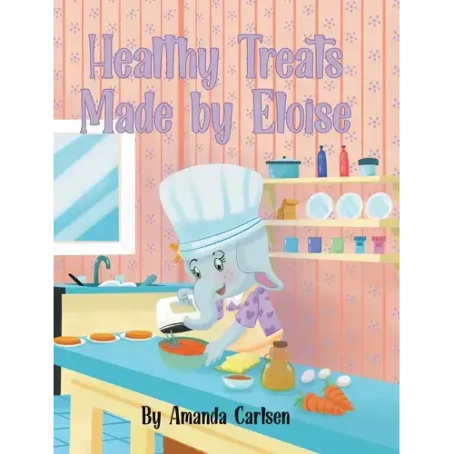 Healthy Treats Made by Eloise
