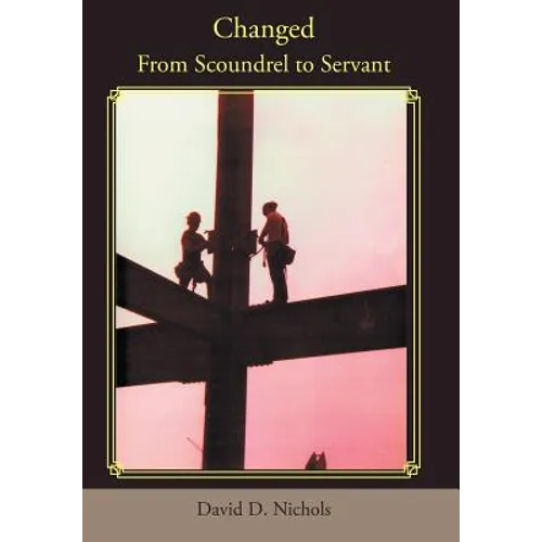 Changed: From Scoundrel to Servant