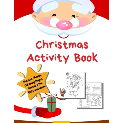 Christmas Activity Book: Holiday Coloring Pages, Mazes, Color By Number, Math Games Toddler Preschool K-2