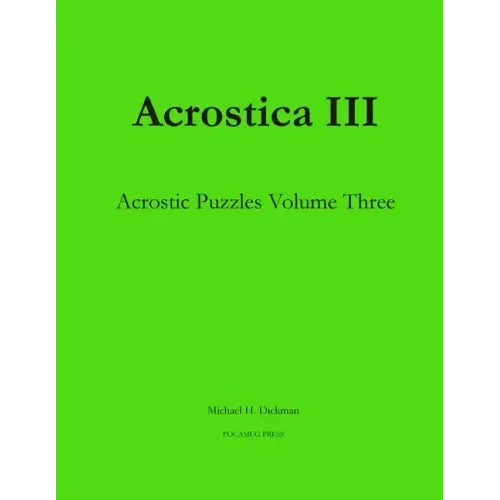 Acrostica III: Acrostic Puzzles Volume Three