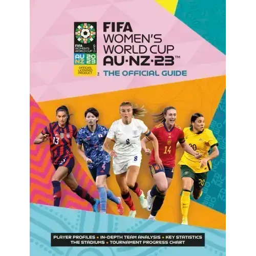 Fifa Women's World Cup 2023: The Official Guide
