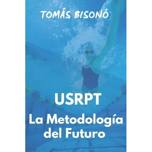 Guía de Natación "USRPT La Metodología del Futuro"