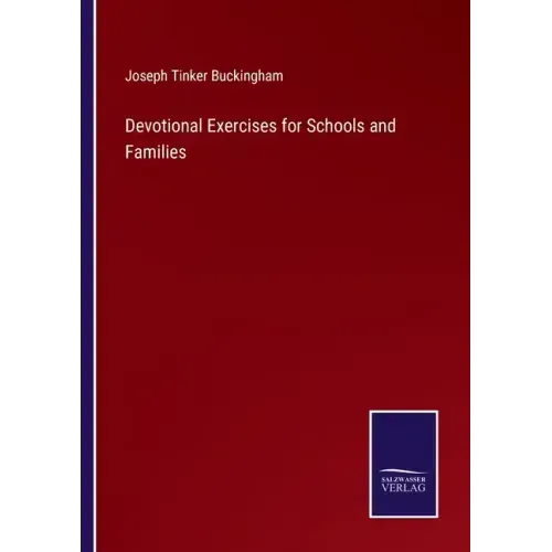 Devotional Exercises for Schools and Families