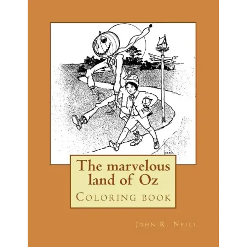 The marvelous land of Oz