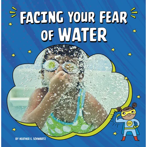 Facing Your Fear of Water